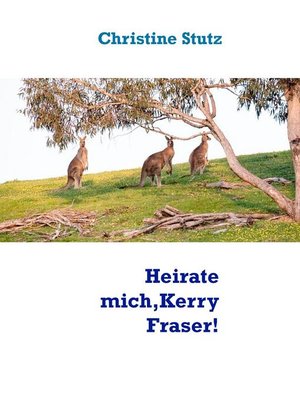 cover image of Heirate mich, Kerry Fraser!